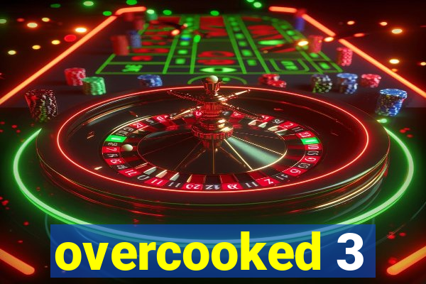 overcooked 3